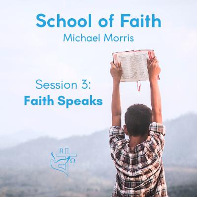 School of Faith - Session 3 - Faith's Expression