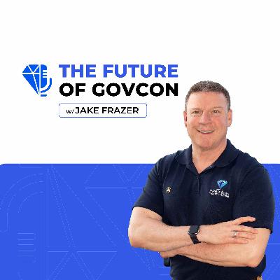 TRAILER - Welcome to The Future of GovCon with Jake Frazer TRAILER - Welcome to The Future of GovCon with Jake Frazer