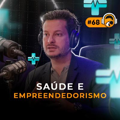 TSCAST #68 - SAÚDE E EMPREENDEDORISMO feat. Dr. Lucas Tógni