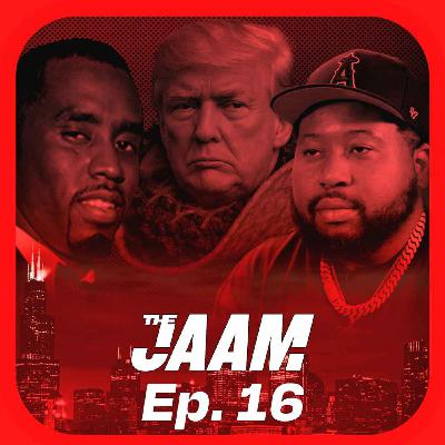 Trump Diddy Pardon, Akademiks Is a Loser & TACO Tanks the Economy |The JAAM Ep 16