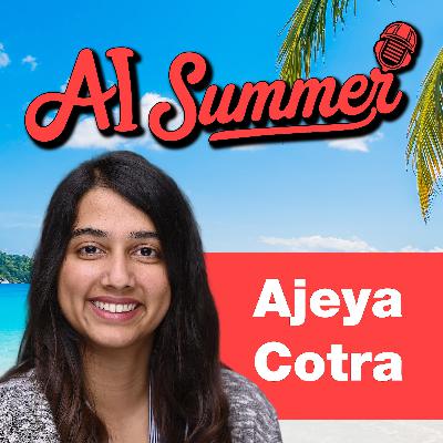 Ajeya Cotra on AI safety and the future of humanity Ajeya Cotra on AI safety and the future of humanity
