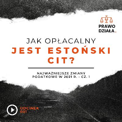 Jak opłacalny jest estoński CIT? Jak opłacalny jest estoński CIT?