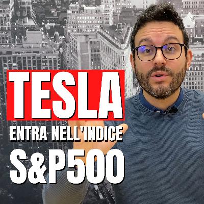 Tesla entra nell'S&P500: le azioni saliranno ancora?