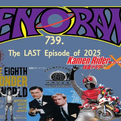 739. The Ultimate (as in last) episode of 2025!