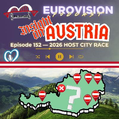 152. Insight on Austria - Part 1 - 2026 Host City Race