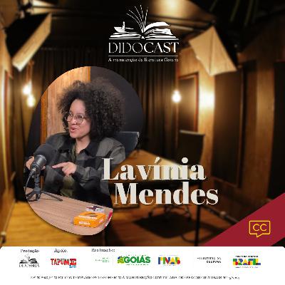 Lavínia Mendes no Didocast - A manutenção da literatrura goiana