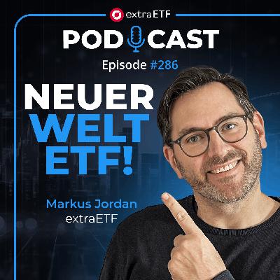 #286 Ist dieser Welt-ETF der bessere MSCI World? | extraETF