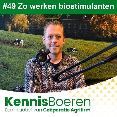 #49 Zo werken biostimulanten