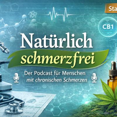 Staffel 2 – Folge 8: THC-frei sinnvoll? | CBD ohne Rauschwirkung bei chronischen Schmerzen