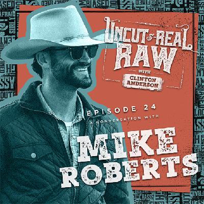 Ep 24: A Conversation With Mike Roberts