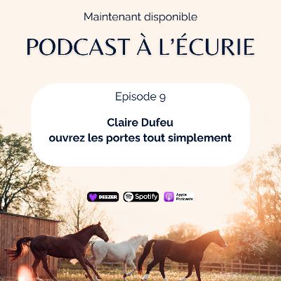 Claire Dufeu, ouvrez les portes tout simplement