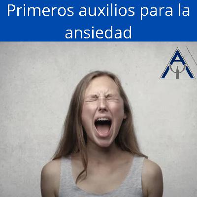 Primeros auxilios para la ansiedad