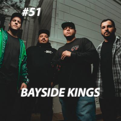 #51 - Bayside Kings ( Milton Aguiar)