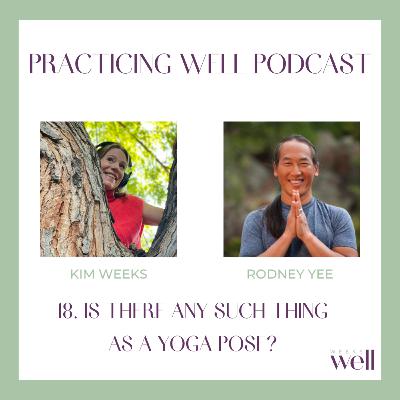 18. Is there any such thing as a yoga pose? With Rodney Yee