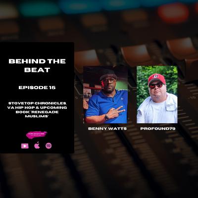 Benny Watts & Profound79 on Stovetop Chronicles, Virginia Hip Hop & Upcoming Book Renegade Muslims
