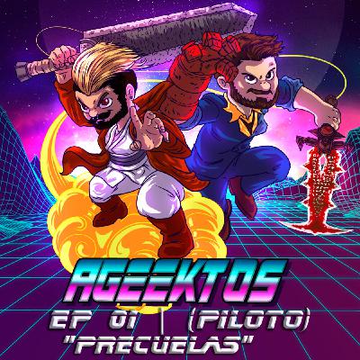 EP 01 | (Piloto) "Precuelas" EP 01 | (Piloto) "Precuelas"