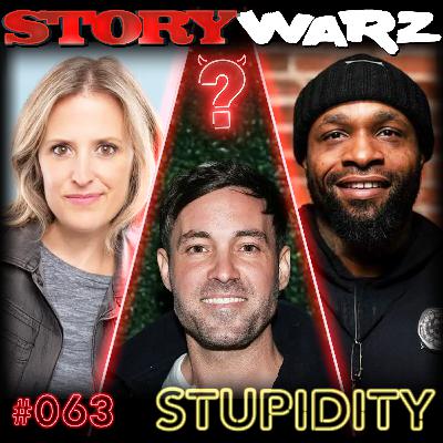 063. Jeff Dye, Sarah Tollemache, Na'im Ali | Stupidity