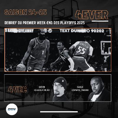 Debrief du premier week-end des playoffs 2025