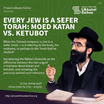 Every Jew is a Sefer Torah: Part 1