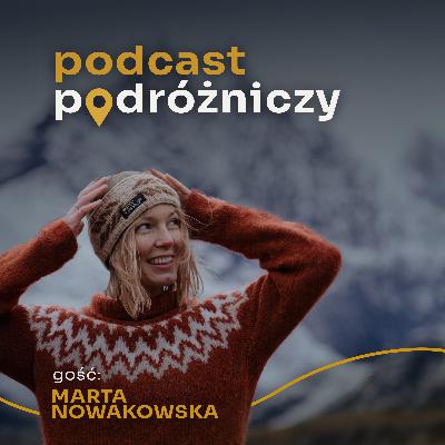 #1 – Lofoty. Dzień i noc polarna (gość: Marta Nowakowska)