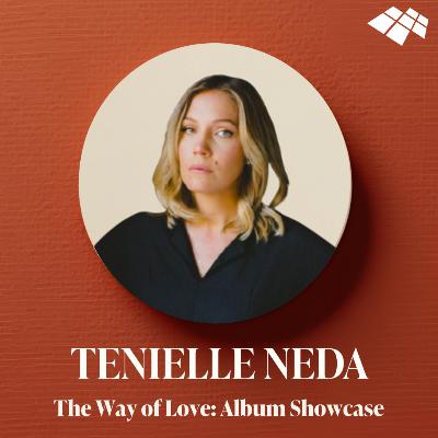 Tenielle Neda: The Way of Love - Album Showcase Tenielle Neda: The Way of Love - Album Showcase
