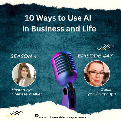 Tips for Using AI to Cut Through The Chaos in Business and Life with Lynn Colepaugh