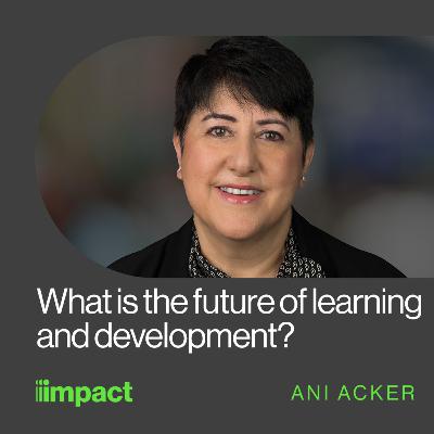 057: Leadership and Learning - In Good Company with Ani Acker