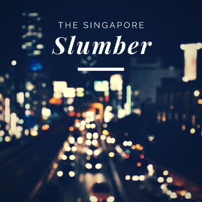 The Singapore Slumber : Circuit Breaker Thoughts The Singapore Slumber : Circuit Breaker Thoughts