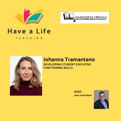 How to Teach High School Students Executive Functioning Skills (Johanna Tramantano)