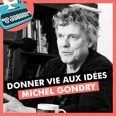 Donner vie aux idées - Michel Gondry (Maya, donne-moi un autre titre, Eternal Sunshine of the Spotless Mind, Soyez sympas, rembobinez...)