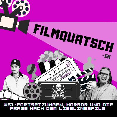 Fortsetzungen, Horror und die Frage nach dem Lieblingsfilm #61