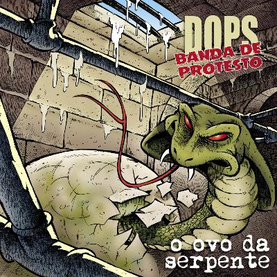 DOPS - Banda de Protesto. Hardcore Bruto que fala a verdade. DOPS - Banda de Protesto. Hardcore Bruto que fala a verdade.