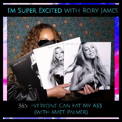 Everyone Can Eat My A$$ (with Matt Palmer)