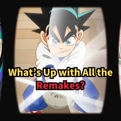 #49 Yaiba-ck to the Future: 80s/90s Anime Remakes