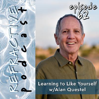 Learning to Like Yourself with Alan Questel
