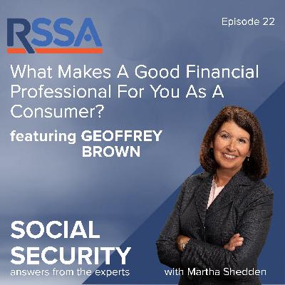 Ep 22: What Makes A Good Financial Professional For You As A Consumer?