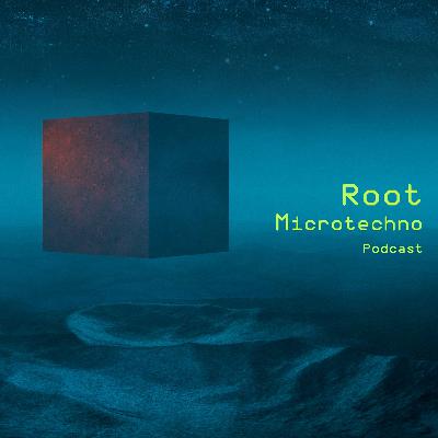 Root - Microtechno Podcast