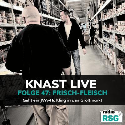 Frisch-Fleisch - Geht ein JVA-Häftling in den Großmarkt und kauft ein