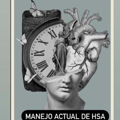 Manejo actual de HSA Manejo actual de HSA