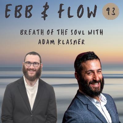 93: Breath of the Soul | Adam Klasner