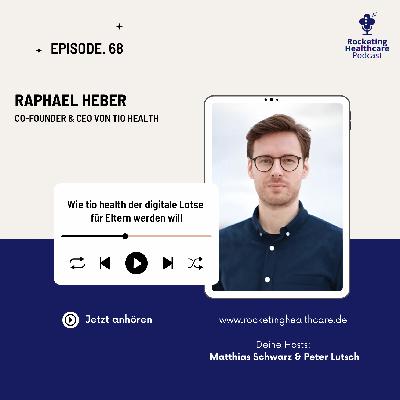 RHC 068: Wie tio health der digitale Lotse für Eltern werden will RHC 068: Wie tio health der digitale Lotse für Eltern werden will