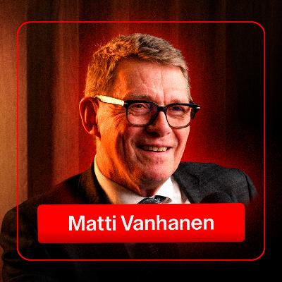 121 – MATTI VANHANEN: Miten Suomi takaisin nousuun? Politiikan kehitys & Kunta- ja aluevaalit