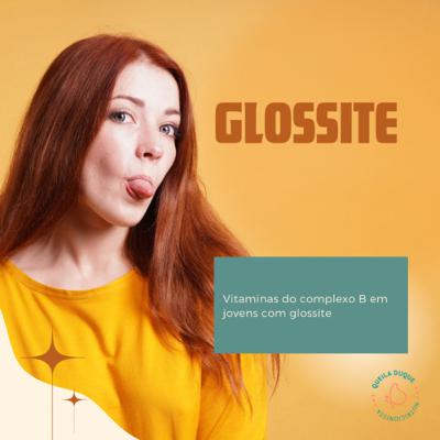 A importância da ingestão da vitamina b2 em jovens com glossite