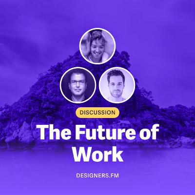 #17 · The Future of Work