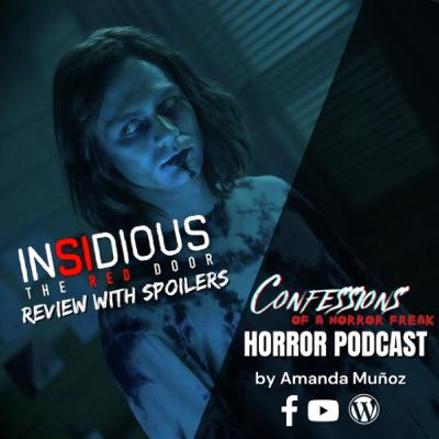 S3 EP 23: Insidious 5 The Red Door (2023) review with spoilers