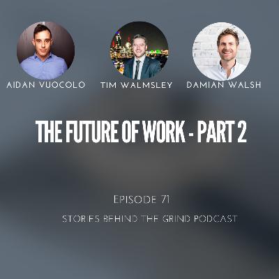 #71 Future of Work - Part 2