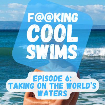 Taking on the World's Waters - Record Breaking Ultra Swims Taking on the World's Waters - Record Breaking Ultra Swims