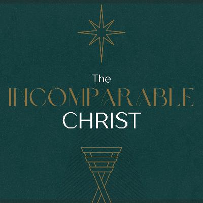 "Incomparably Compassionate" | Hebrews 4:14-16