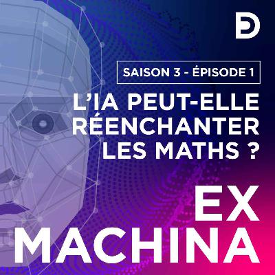 L'IA peut-elle réenchanter les maths ?