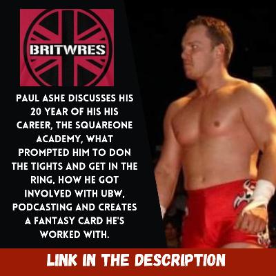 Head booker of Ultimate British Wrestling Paul Ashe (Host of The "From the Ashes" Podcast) Head booker of Ultimate British Wrestling Paul Ashe (Host of The "From the Ashes" Podcast)
